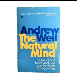 Vintage 1972 The Natural Mind Andrew Weil Drugs Higher Consciousness Paperback